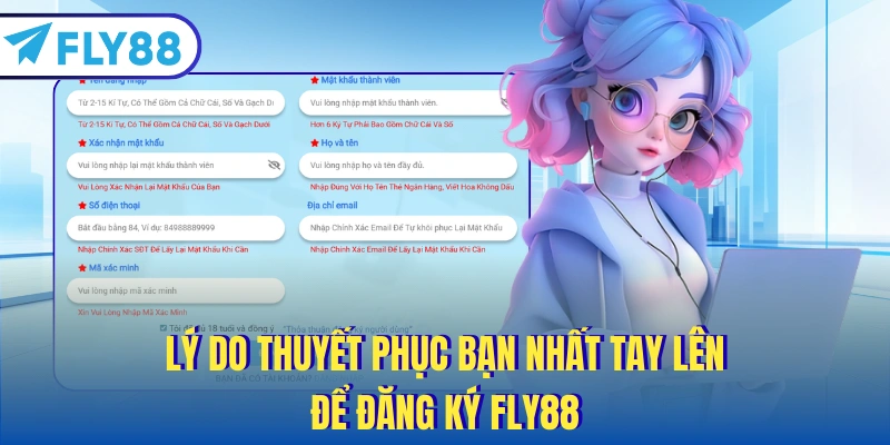 Lý do thuyết phục bạn nhất tay lên để đăng ký FLY88