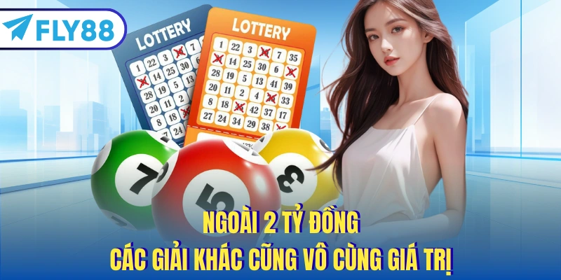 Ngoài 2 tỷ đồng, các giải khác cũng vô cùng giá trị
